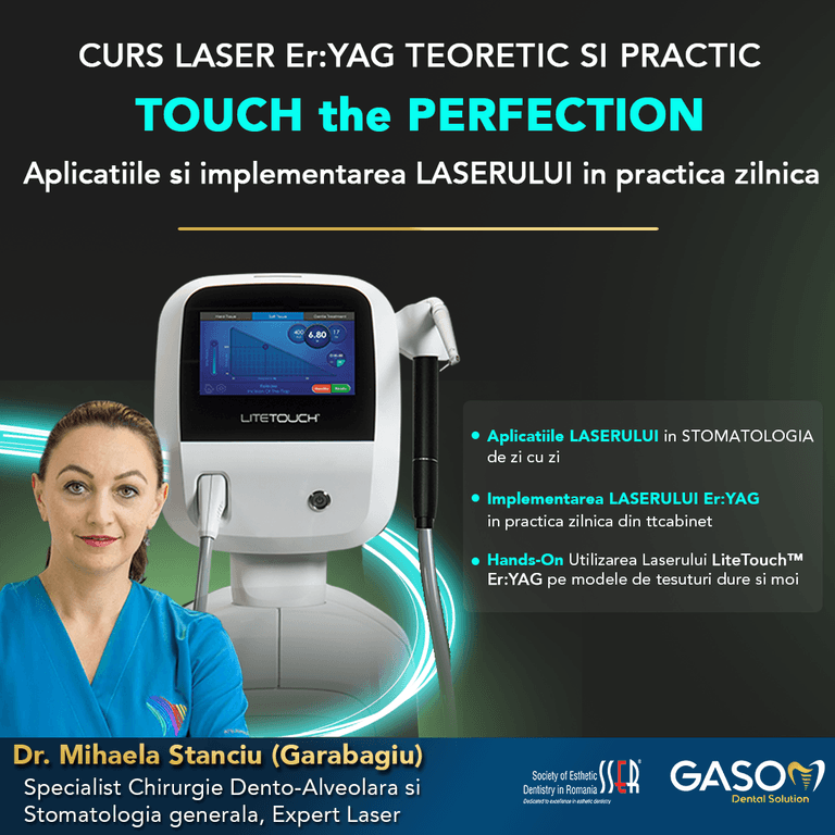 CURS LASER Er:YAG teoretic si practic TOUCH the PERFECTION Aplicatiile si implementarea LASERULUI in practica zilnica